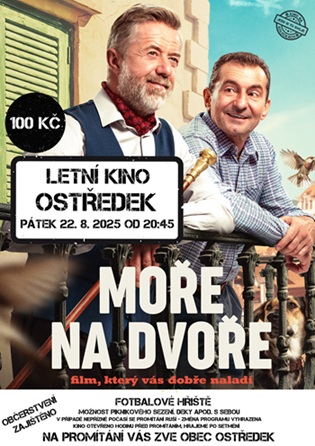 Letní kino v Ostředku v pátek 22.srpna - "MOŘE NA DVOŘE"