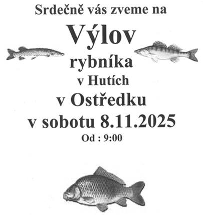 Pozvánka na Výlov rybníka v Hutích v Ostředku dne 8.11.2025